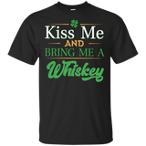 Kiss Me And Bring Me A Whiskey Black T-Shirt Men